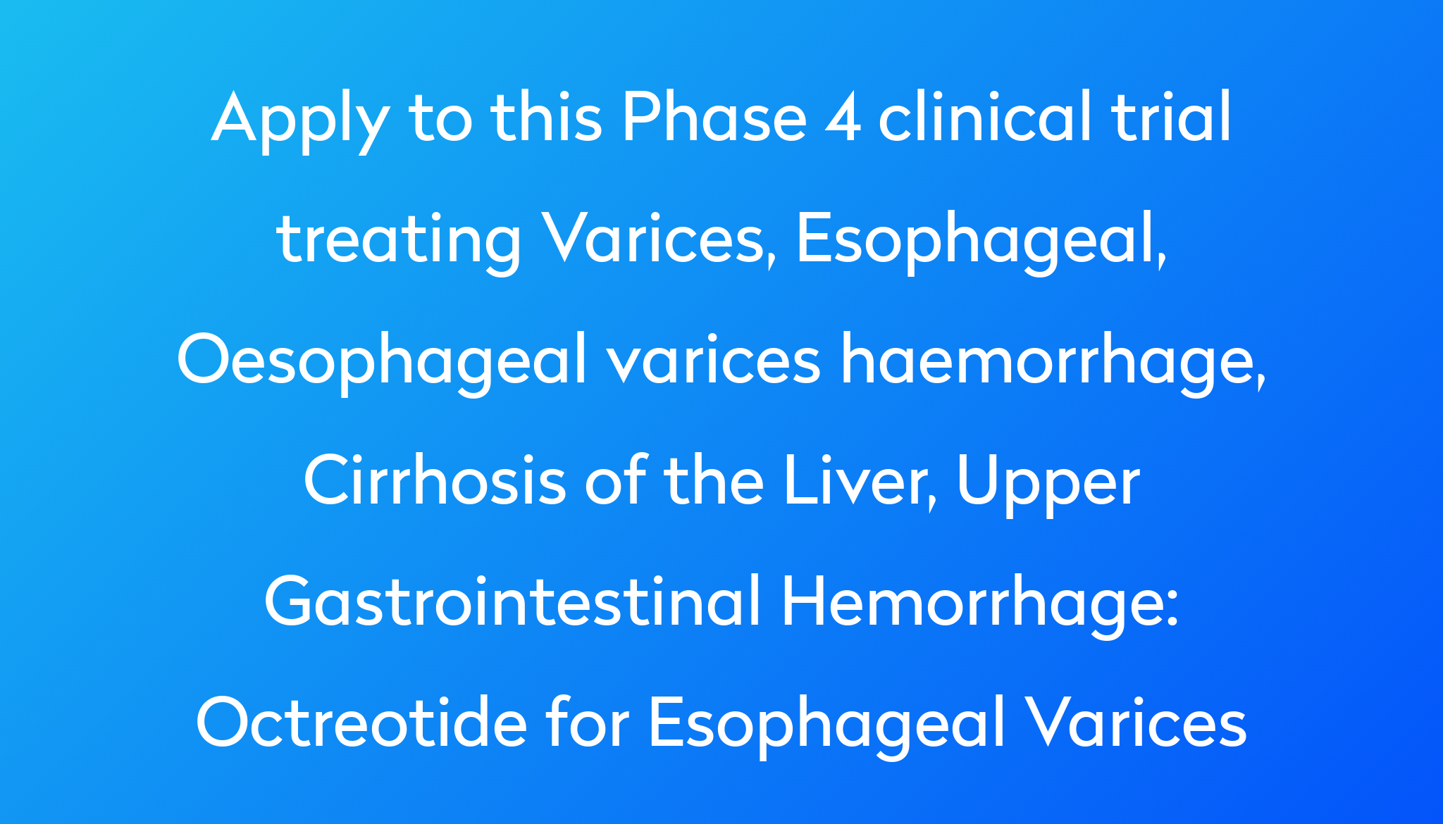 octreotide-for-esophageal-varices-clinical-trial-2023-power